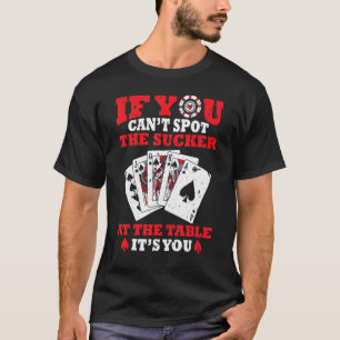 Poker Play om du inte kan placera locket på TaX T Shirt