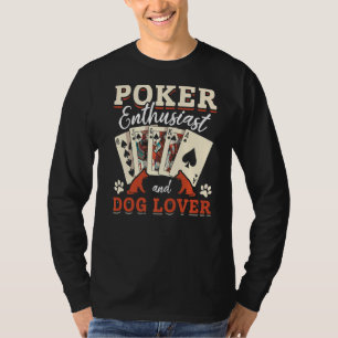 Poker Player-entusiasten och Hund I Casino Po T Shirt