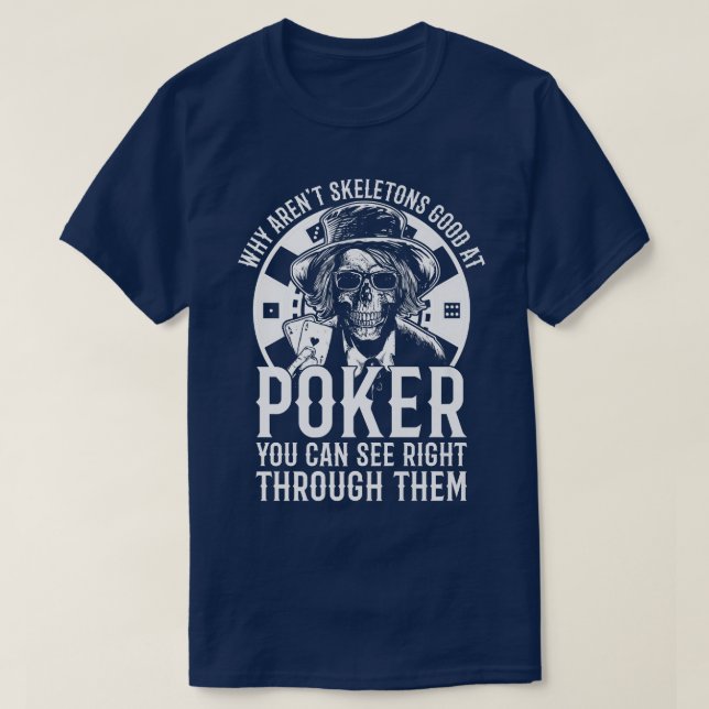 Poker Player  Funny Skeleton Pun Poker  T Shirt (Design framsida)