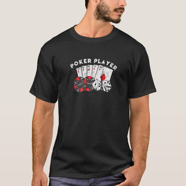 Poker Player Gamble Casino Cards Bet Texas Hold Em T Shirt (Framsida)