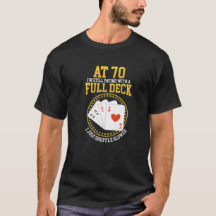 Poker Player I Poker-kort I 70:e födelsedagen T Shirt