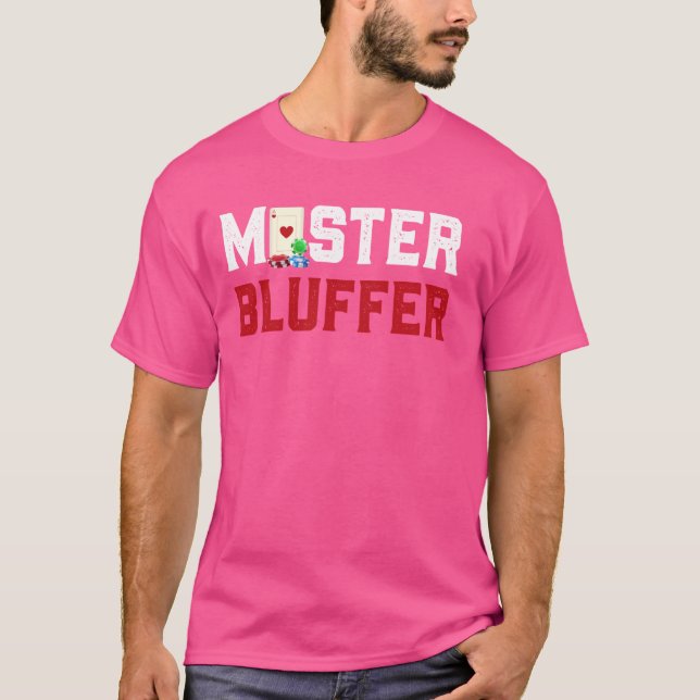 Poker Player MASTER BLUFFER-kort - spelkasino T Shirt (Framsida)