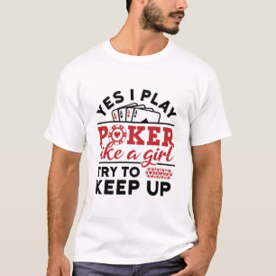 Poker Player Women spelar Poker som en flicka T Shirt