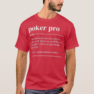 Poker Pro Definition Funny Noun T Shirt