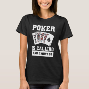 Poker ringer och jag måste gå på kasinokort 1 t shirt