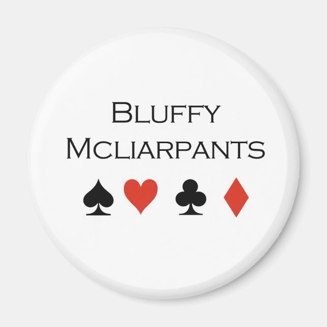 Poker T-shirts: ’Bluffy Mcliarbyxor’ Magnet (Framsidan)