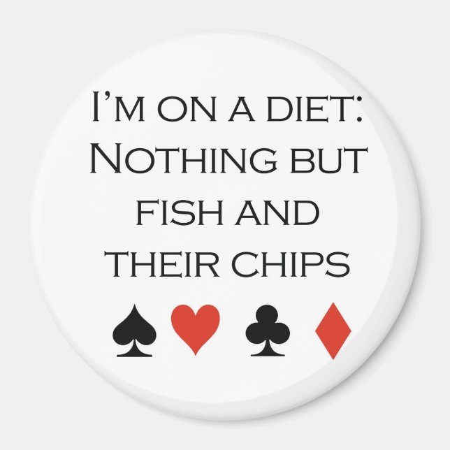 Poker T-shirts: "Ingenting annat än fisk och chip" Magnet (Framsidan)
