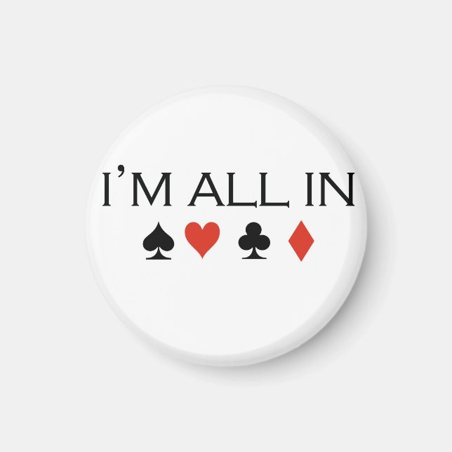 Poker T-shirts: "Jag är helt med" Magnet (Framsidan)