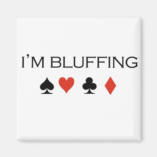 Poker T-shirts: "Jag bluffar" Magnet (Framsidan)
