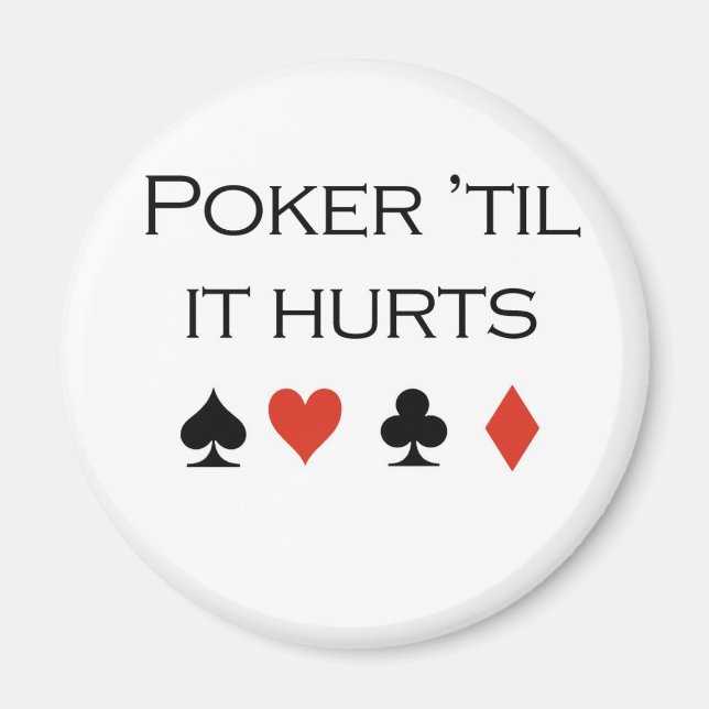 Poker T-shirts: "Poker 'til it ontr' Magnet (Framsidan)