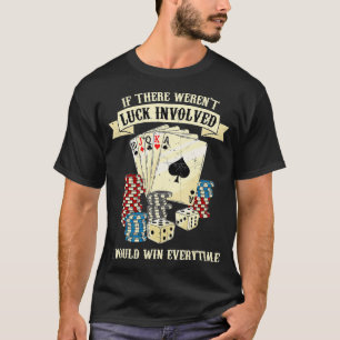 Poker Teas HoldEm Gambling Casino Spelare Poker T Shirt