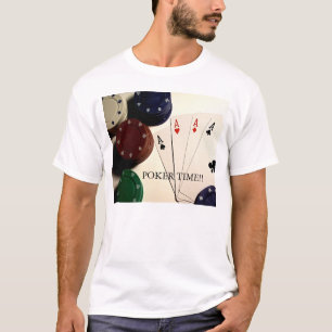 Poker Time! Tee Shirt