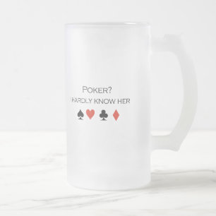 Poker vet jag knappt henne T-tröja Frostat Ölglas