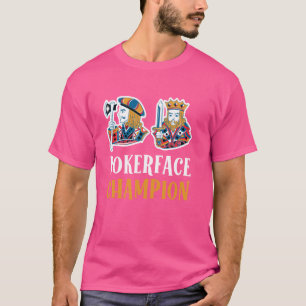 POKERFACE CHAMPION Funny Poker Player Poker Tourna T Shirt