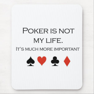 PokerT-tröja: "Är poker inte mitt liv ", Musmatta