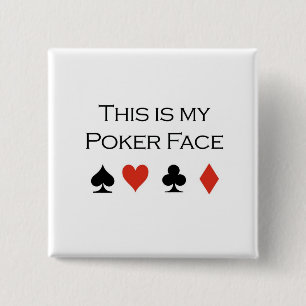 PokerT-tröja: "Är pokeransikte" "detta min Knapp