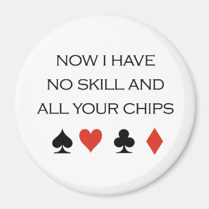 PokerT-tröja: "Har jag ingen expertis och all din Magnet