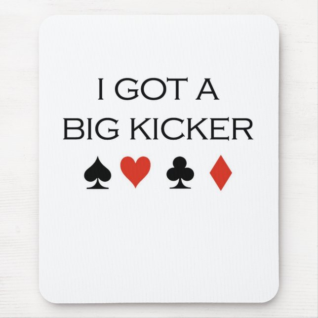 PokerT-tröja: "Stor Kicker ", Musmatta (Framsidan)