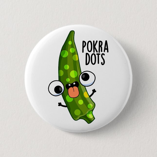 Pokra Dots Funny Okra Pun Knapp (Framsida)