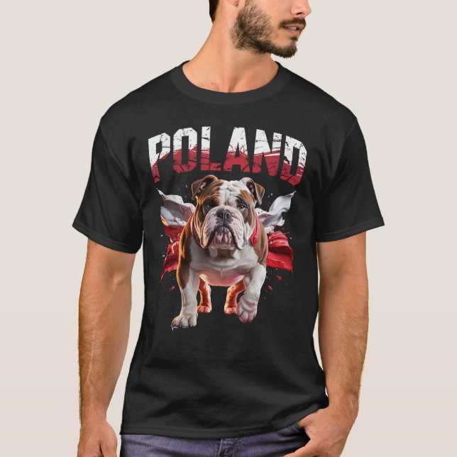 Poland Bulldogs Proud Dog Lovers Apparel for Fans T Shirt (Framsida)