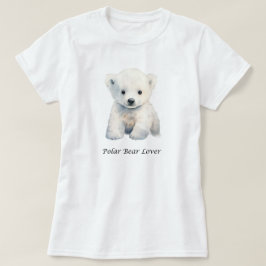 Polar Bear Älskare Shirt - Cute Polar Bear Shirt T