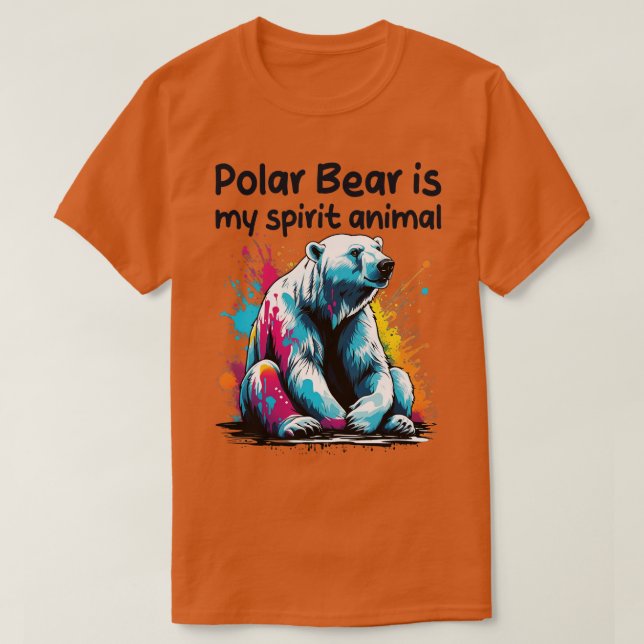 Polar Bear är mitt spritdjur T Shirt (Design framsida)