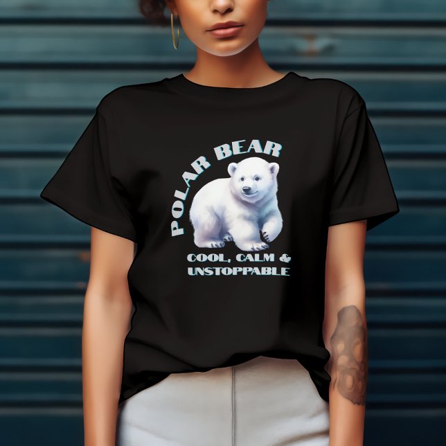 Polar Bear Coola Lugn & Ostoppbar T Shirt (Skapare uppladdad)