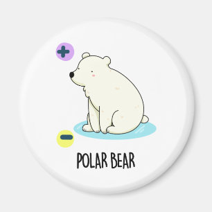 Polar Bear Funny Science Pun Magnet