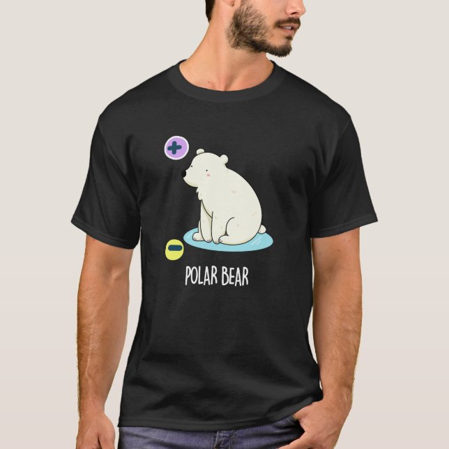 Polar Bear Funny Science Pun Mörk BG T Shirt (Framsida)