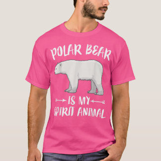 Polar Bear Is My Spirit Animal T Shirt