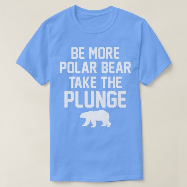 Polar Paus Bli mer Polar Bläddra i steget P T Shirt (Design framsida)