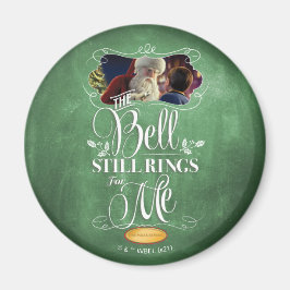 Polarna Express | "Bell still Ringar for Me" Magnet