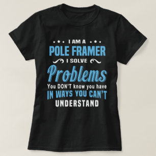 Pole Framer T Shirt