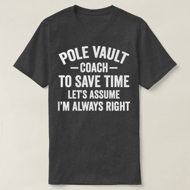 Pole Vault Coach Funny Pole Vaulting T Shirt (Design framsida)