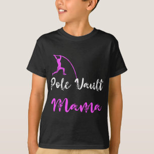 Pole Vault Mamma Track och Fält Mor Vaulter Vau T Shirt