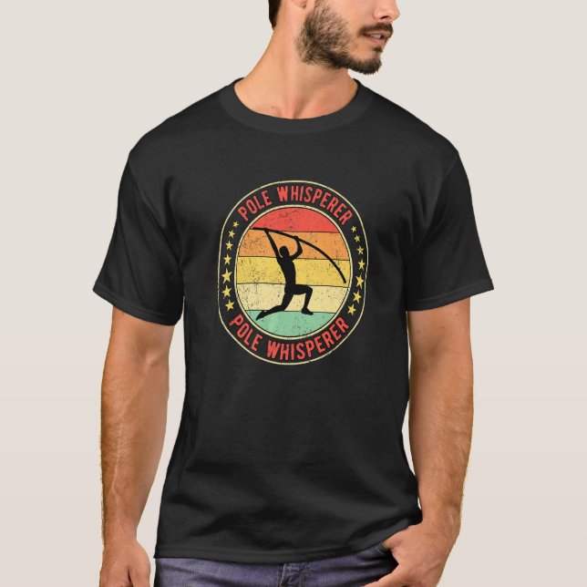 Pole Vault Vaulter Pole Whisperer   T Shirt (Framsida)