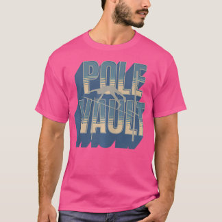 Pole Vault - Vintagen ser ut som pole Vaulting T Shirt