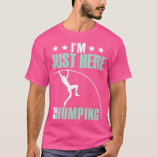 Pole Vaulter Sport Jumper Pole Vault Funny T Shirt