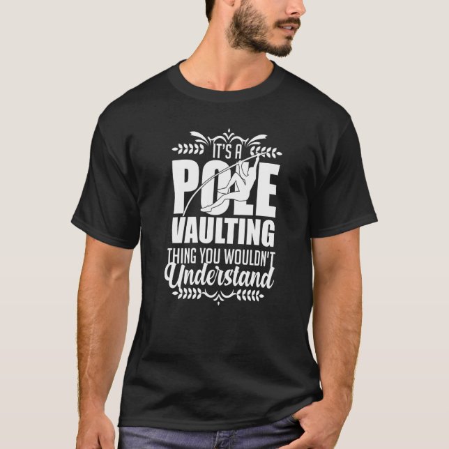 Pole Vaulting Beginner Vault Jumping Trainer Vault T Shirt (Framsida)