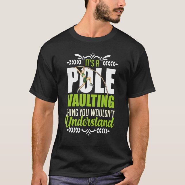 Pole Vaulting Beginner Vault Jumping Trainer Vault T Shirt (Framsida)