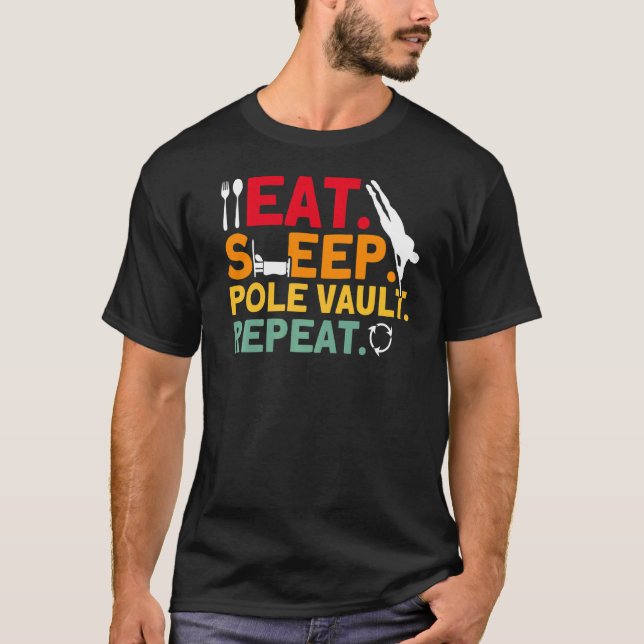 Pole Vaulting Pole vault Repeat Pole Vault   T Shirt (Framsida)