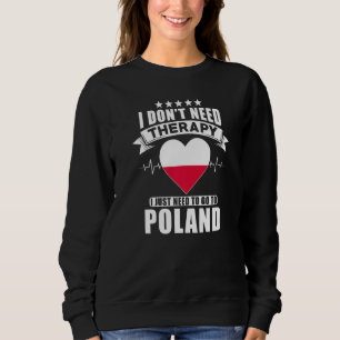 Polen Jag behöver inte terapi jag bara behöver gå T Shirt