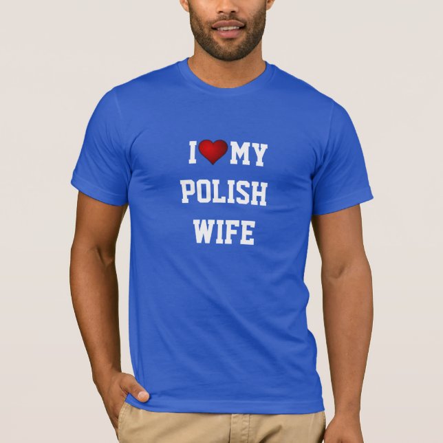 POLEN: JAG KÄRLEK MIN POSH WIFE T SHIRT (Framsida)