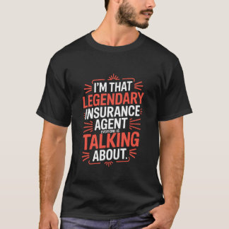 Policyrådgivare mäklare, jag är den legendariska f t shirt