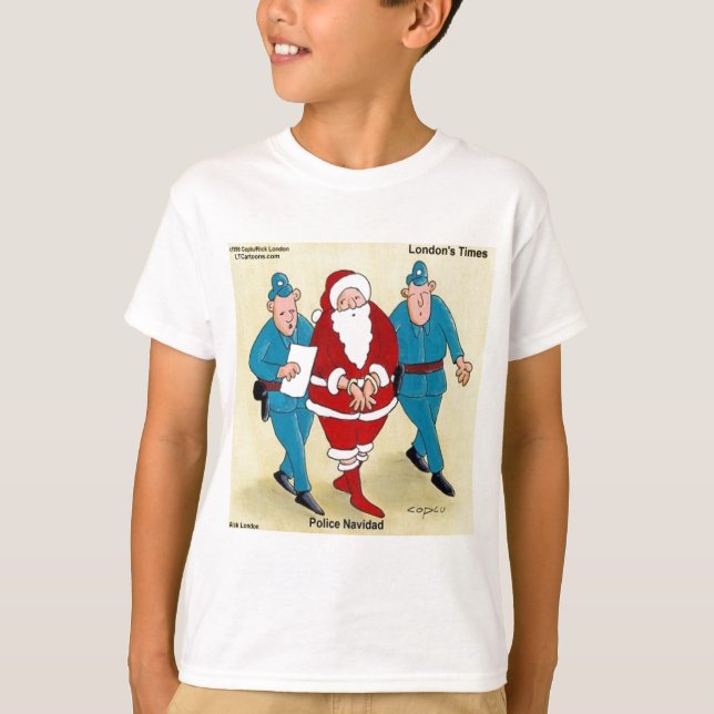 Polis Navidad: Tomten har varit mycket dum Tee Shirt (Framsida)