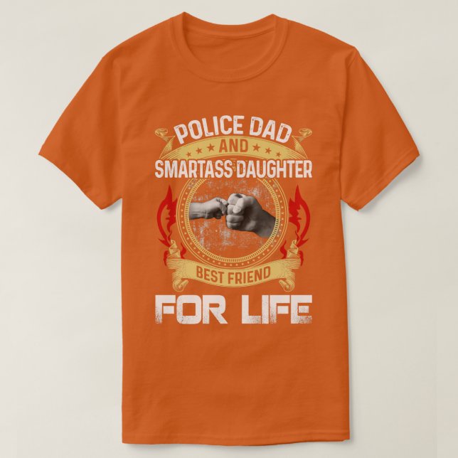 Polis Pappa och Smartass dotter, bästa vän för L T Shirt (Design framsida)
