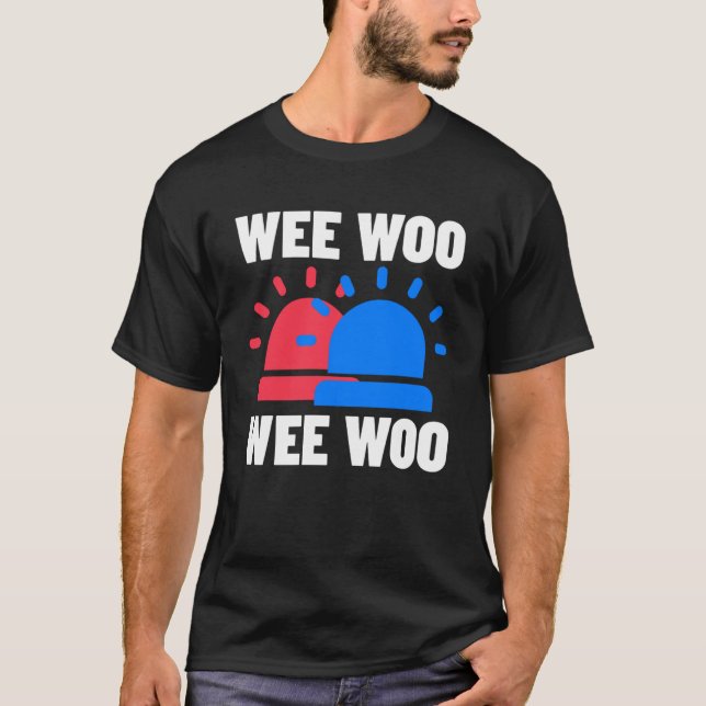 Polisbrandman och Ambulance Wee Woo Wee Woo T Shirt (Framsida)