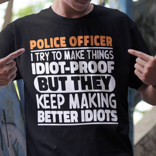 Polischef jag försöker göra Sak Roliga meningar T Shirt (Skapare uppladdad)
