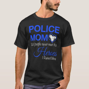 Polisens största del i Mamma mötte aldrig sina hjä T Shirt