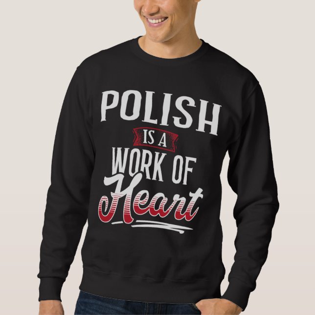 POLISH Is A Work of Hear for Women Lång Ärmad Tröja (Framsida)